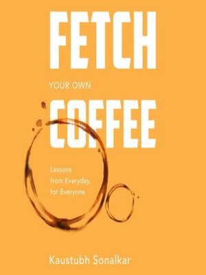 cover image of Fetch Your Own Coffee